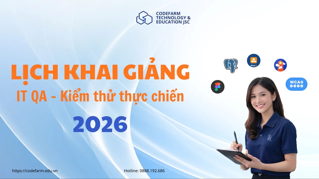 Lịch khai giảng IT QA 2026 tại CodeFarm